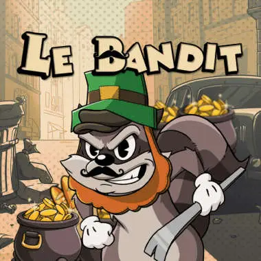 Le Bandit | Lucky Riches